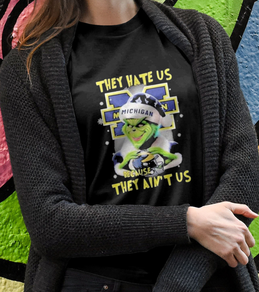 They Hate Us Because They Ain't Us Santa Grinch Michigan Wolverines T-Shirt
