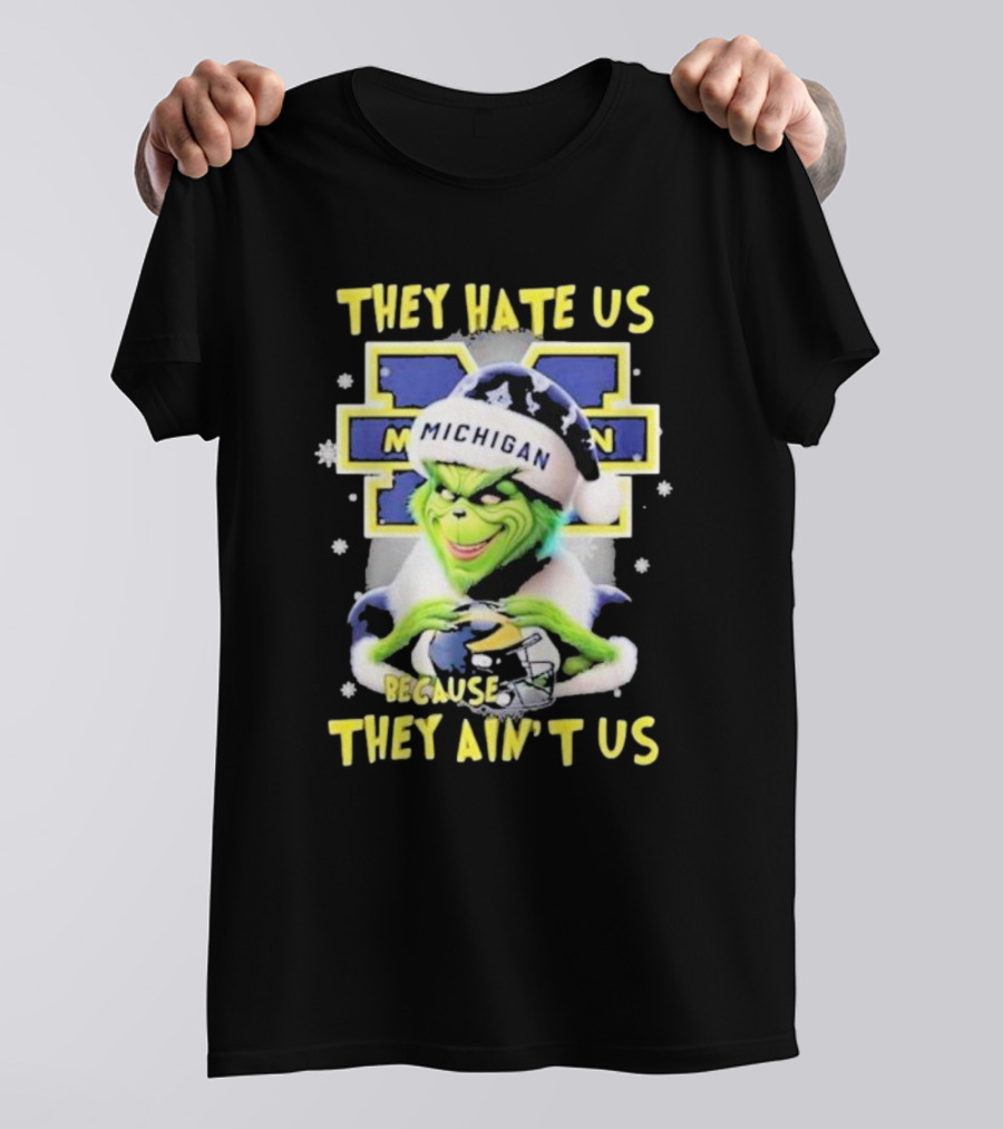 They Hate Us Because They Ain't Us Santa Grinch Michigan Wolverines T-Shirt