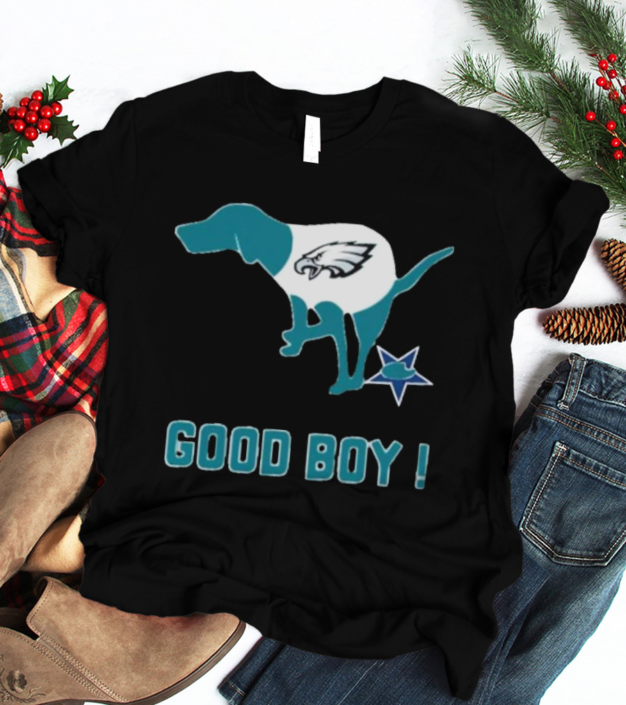 Philadelphia Eagles Dog Good Boy Defecating On Dallas Cowboys Star T-Shirt