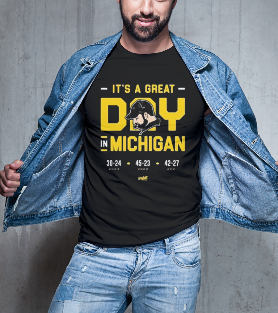 It's A Great Day In Michigan 30-24 45-23 42-27 Smack T-Shirt