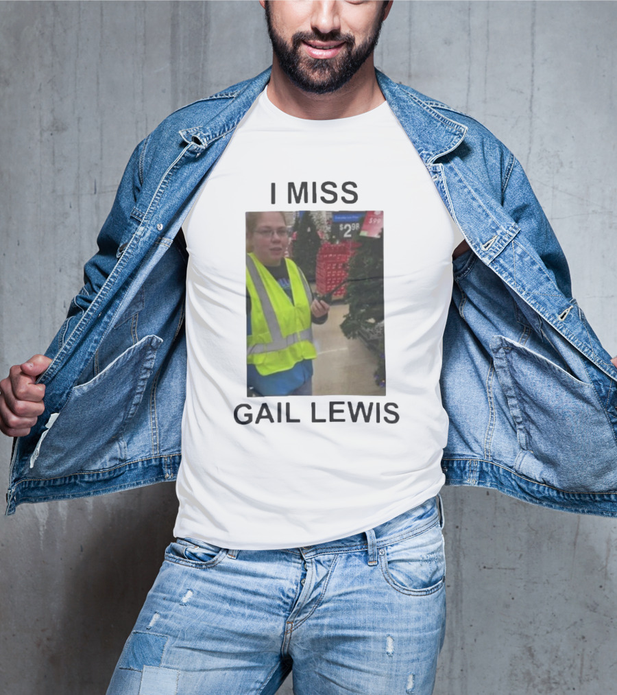 I Miss Gail Lewis Signing Out Goodbye Meme - Funny Product Gail Lewis Iconic Reference T-Shirt
