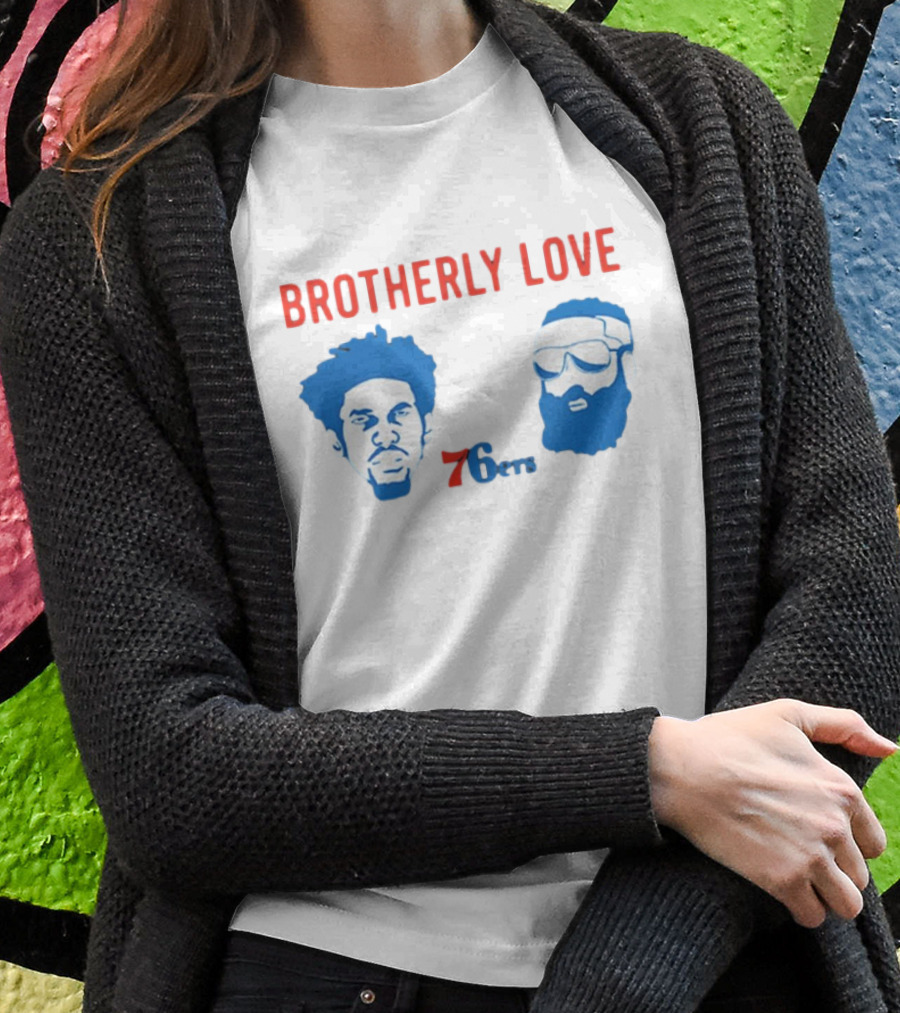 Brotherly Love 76ers Joel Embiid James Harden Philadelphia Basketball Team T-Shirt