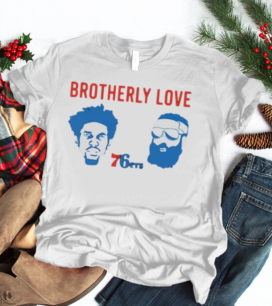 Brotherly Love 76ers Joel Embiid James Harden Philadelphia Basketball Team T-Shirt