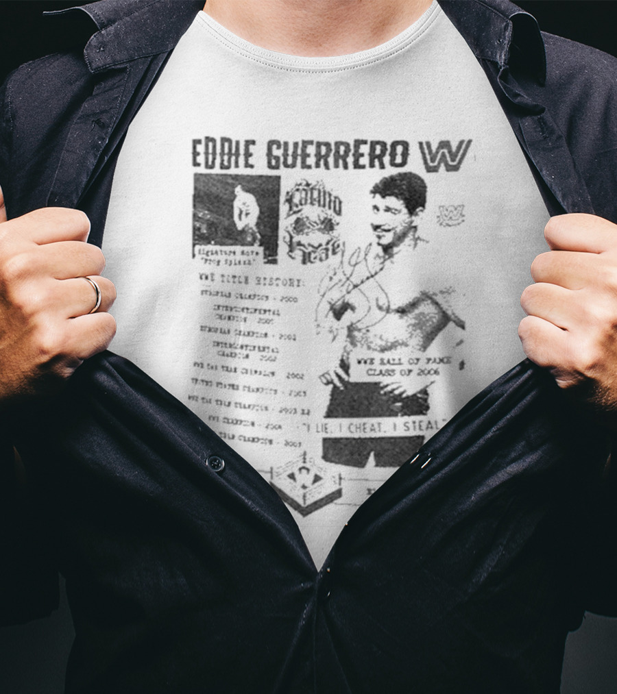 Eddie Guerrero Latino Heat WWE Hall Of Fame Lie Cheat Steal Fanzine Collage Ripple Junction T-Shirt