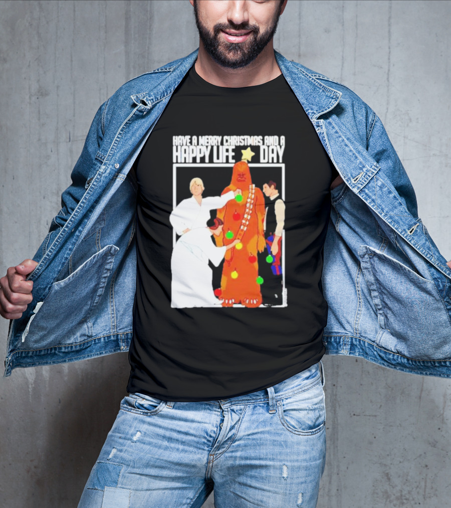 Have A Merry Christmas And A Happy Life Day Star Wars Holiday Special T-Shirt