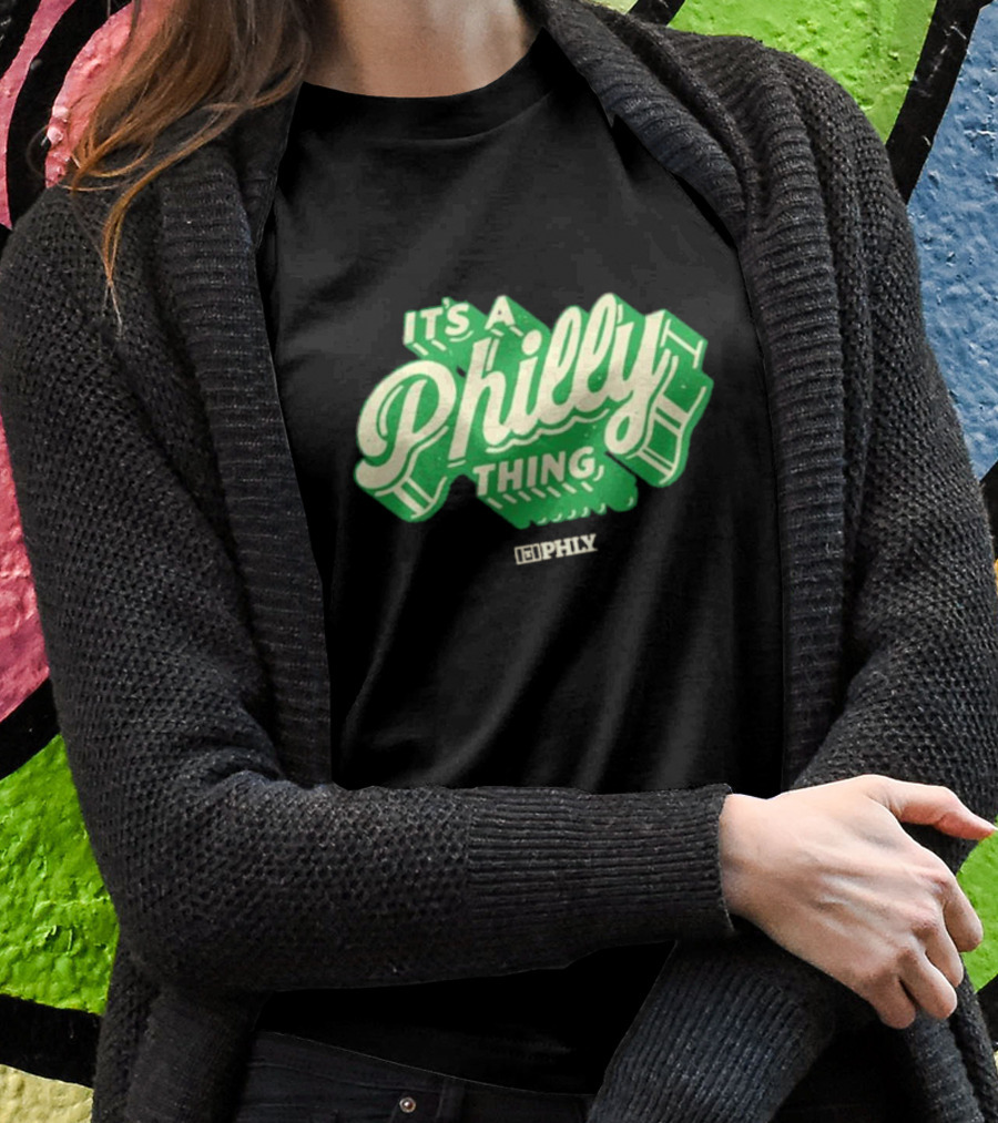 It’s A Philly Thing PHLY Green T-Shirt