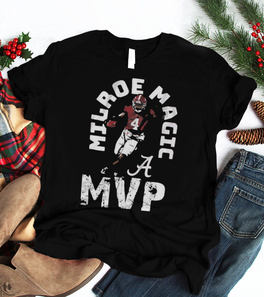 Milroe Magic MVP Alabama Football 4 T-Shirt