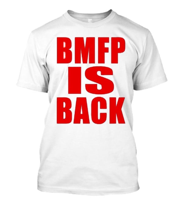 BMFP Is Back Bold Red Lettering T-Shirt