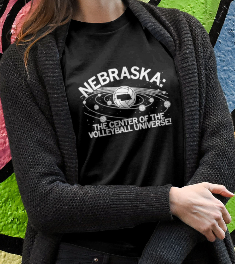 Nebraska The Center Of The Volleyball Universe T-Shirt