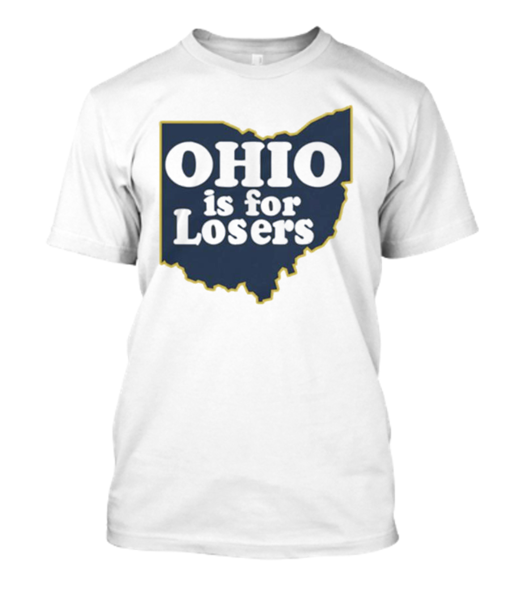 Ohio Is For Losers Michigan College Rivalry T-Shirt