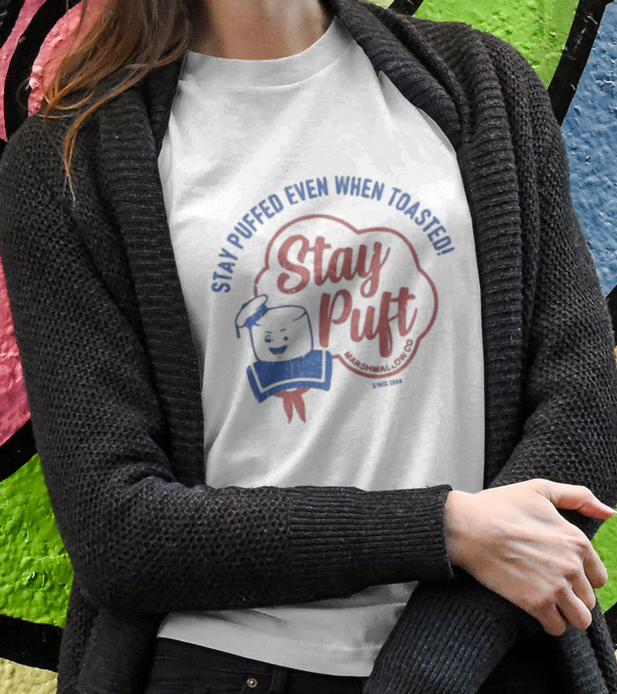 Stay Puft Marshmallow Co. Since 1984 - Stay Puffed Even When Toasted T-Shirt
