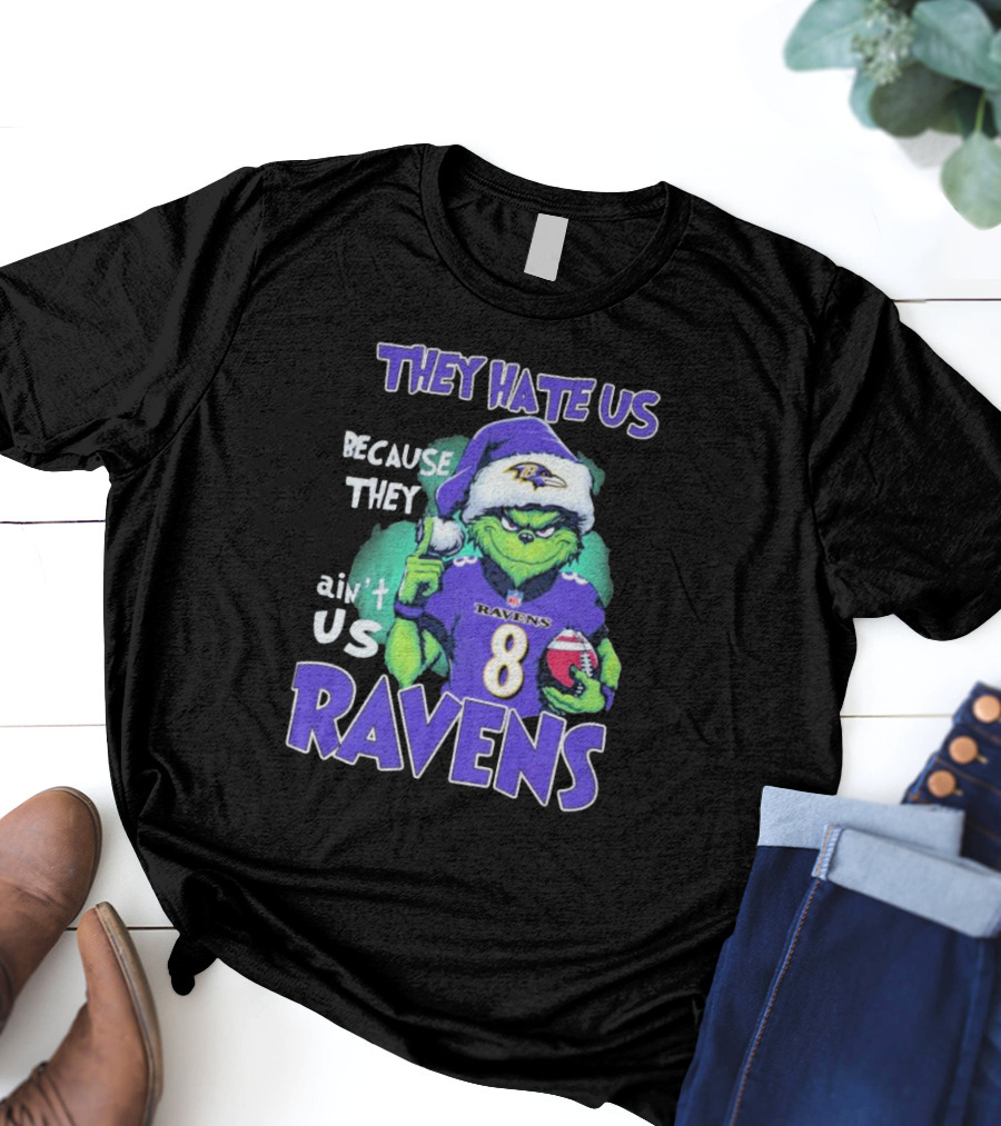 The Grinch Ravens Football Christmas They Hate Us Because They Ain’t Us Baltimore Ravens T-Shirt
