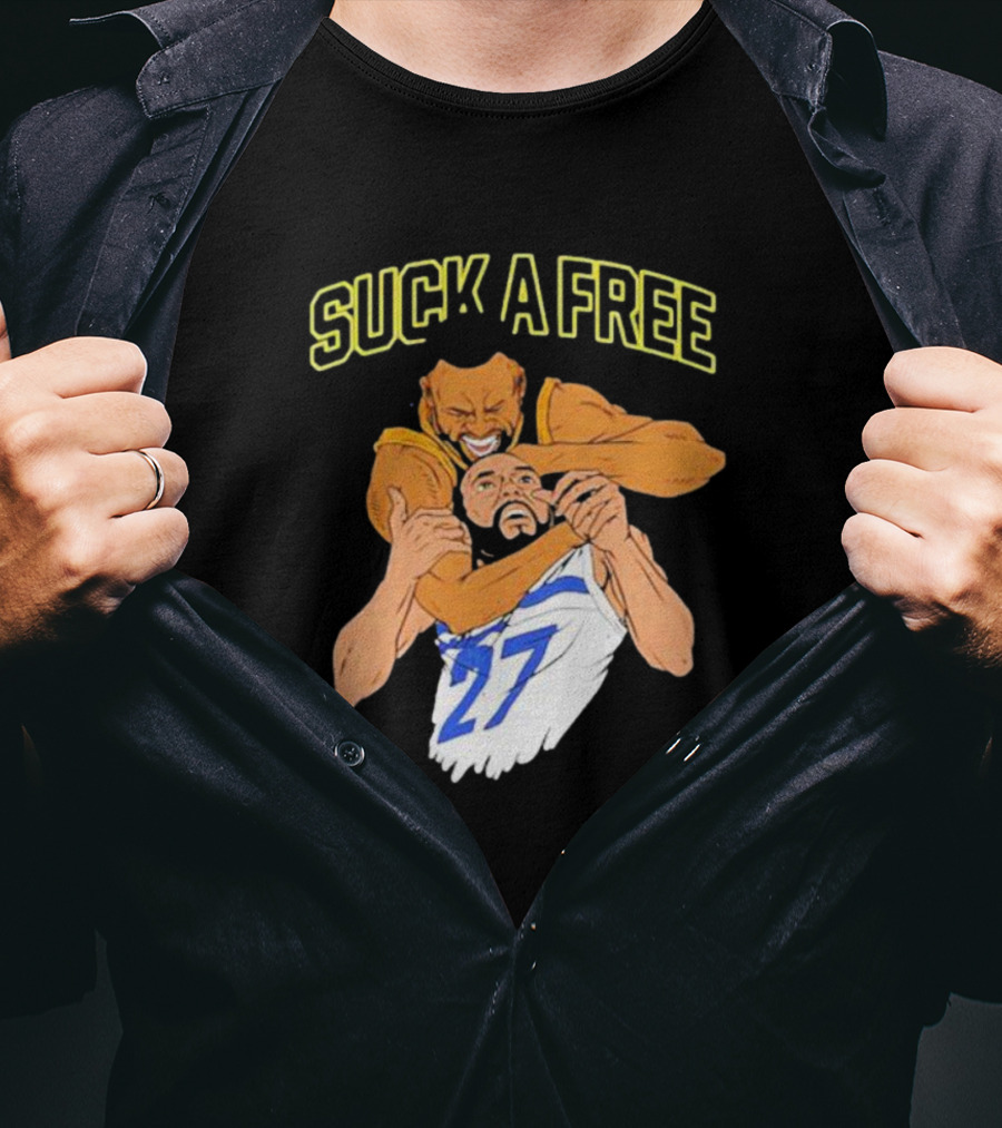 Warriorsworld Suck A Free 27 T-Shirt