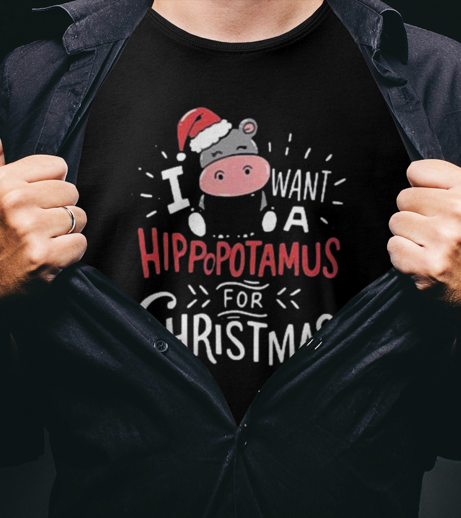 I Want A Hippopotamus For Christmas Santa Hat Cute Xmas T-Shirt
