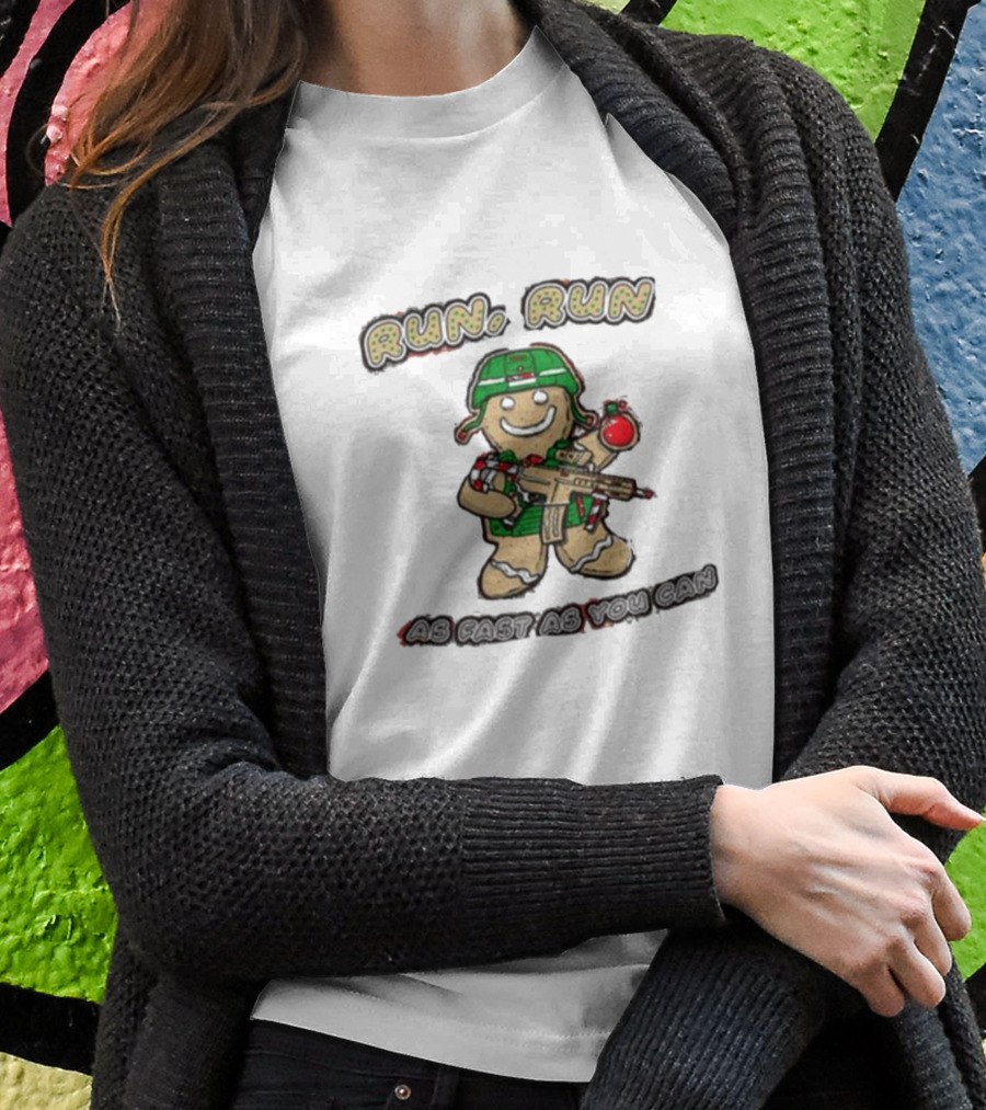 Run Run As Fast As You Can Gingerbread Man Cookie Soldier Christmas T-Shirt