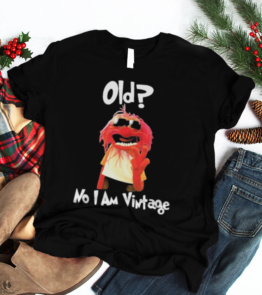 Old? No I Am Vintage Muppet Animal Wearing Glasses T-Shirt