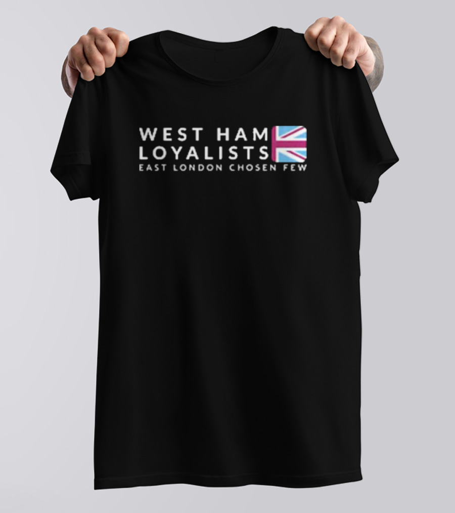 West Ham Loyalists East London Chosen Few Union Jack T-Shirt