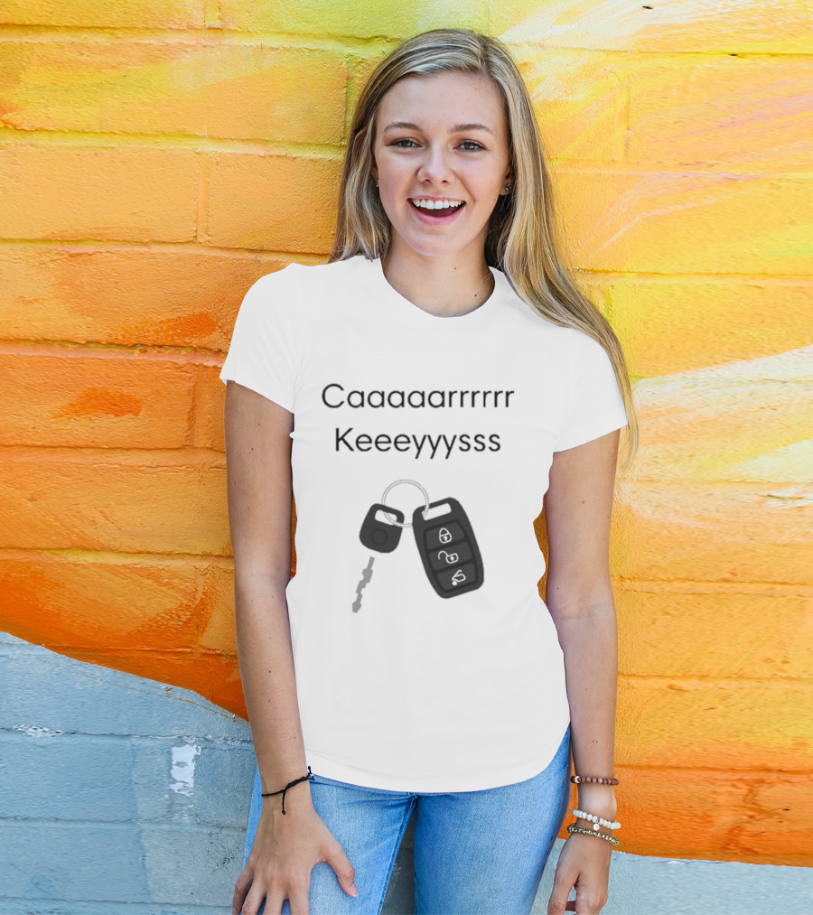 Our Most Popular Request Has Arrived Cashs Caaaaaarrrrr Keeeyyyssss Car Keys T-Shirt