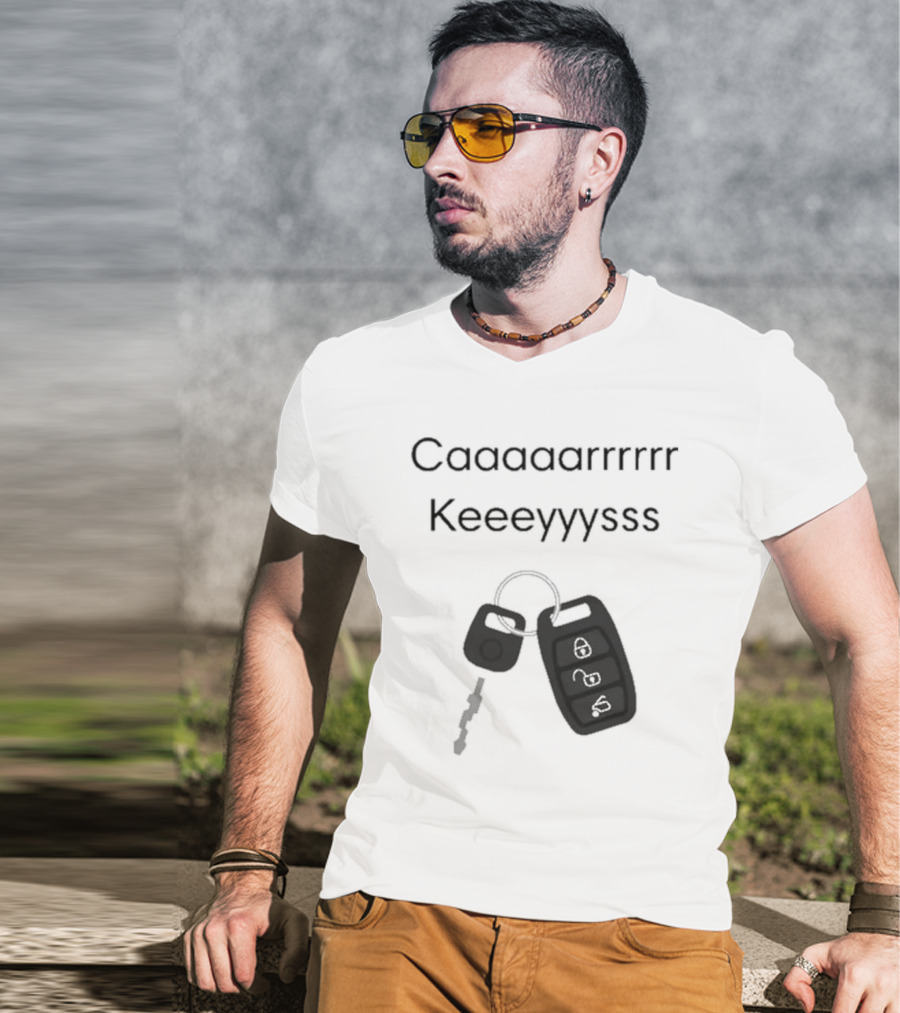 Our Most Popular Request Has Arrived Cashs Caaaaaarrrrr Keeeyyyssss Car Keys T-Shirt