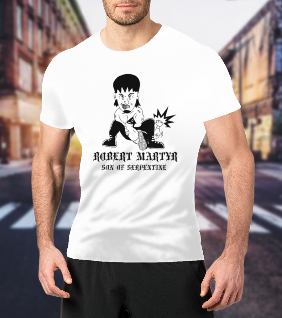 Robert Martyr Son Of Serpentine Bold Cartoon Character T-Shirt