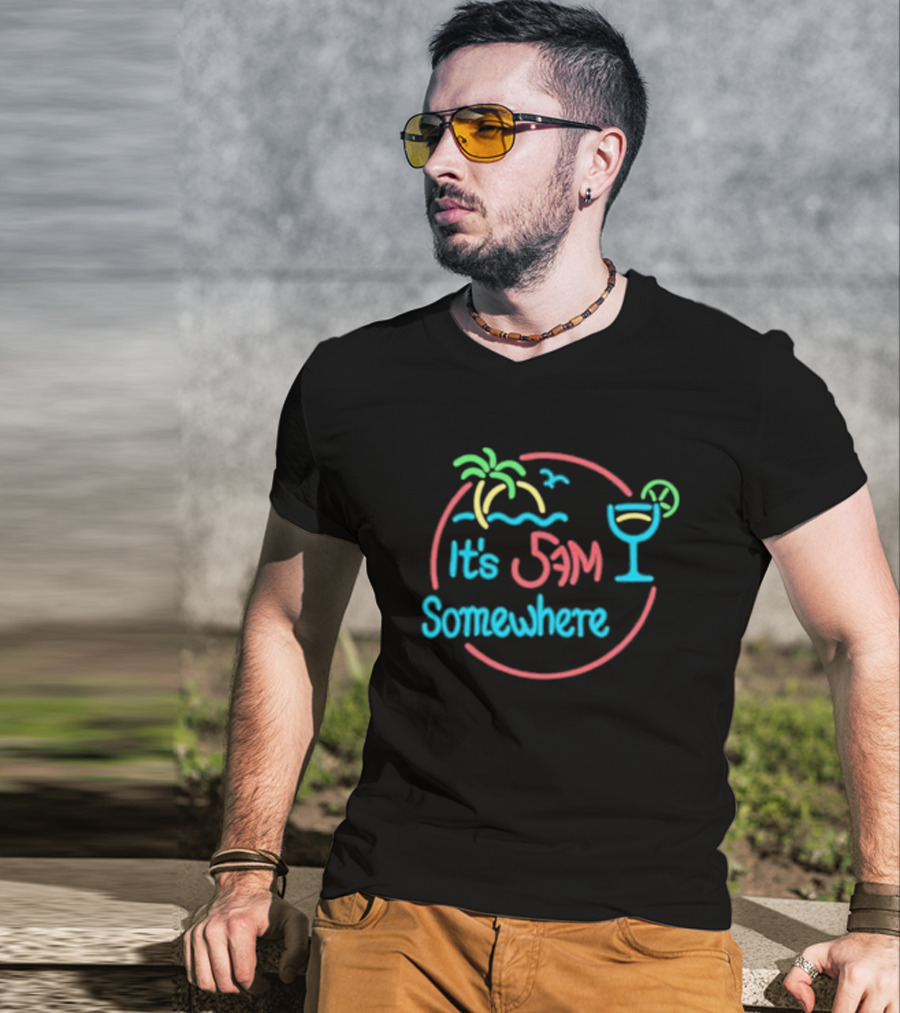 Its 5am Somewhere Neon Beach Cocktail Vibes T-Shirt