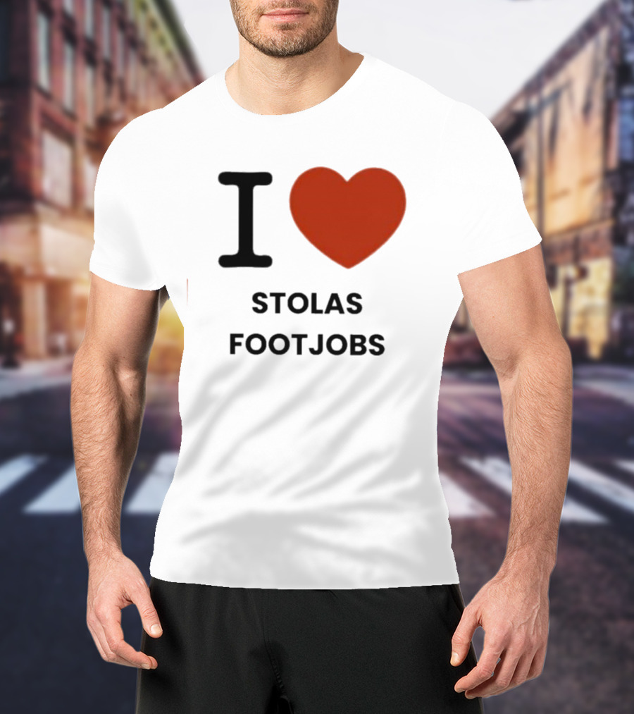 I Love Stolas Footjobs T-Shirt