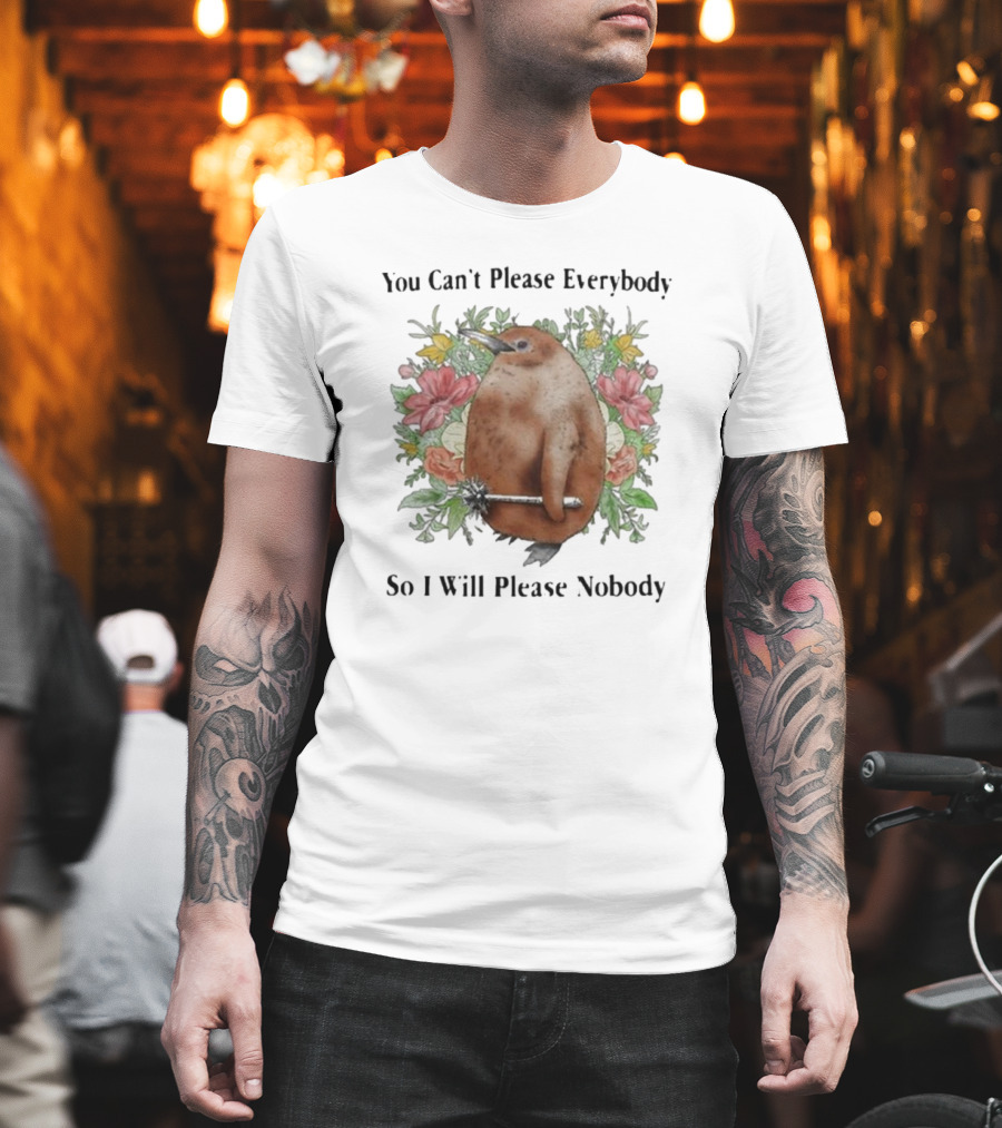 You Can’t Please Everybody So I Will Please Nobody Bird With Scepter Surrounded By Flowers T-Shirt