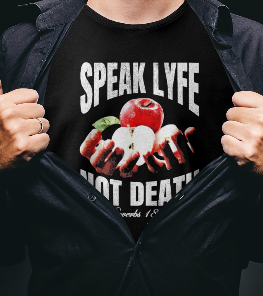Speak Lyfe Not Death Proverbs 18 21 Hands Holding Apples Vintage T-Shirt