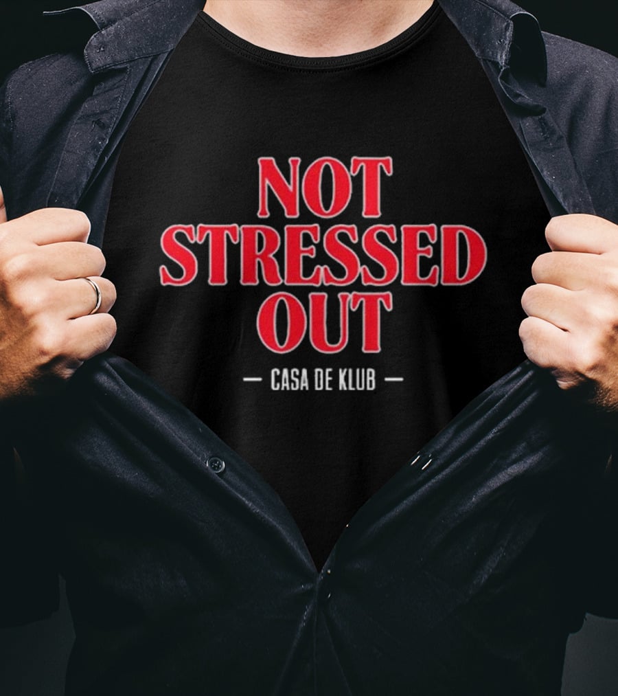 Not Stressed Out Casa De Klub Stranger Things T-Shirt