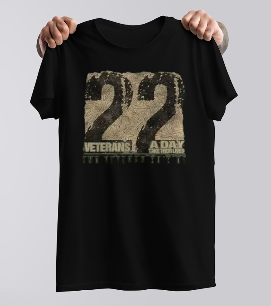 22 Veterans A Day Take Their Lives End Veteran Suicide T-Shirt