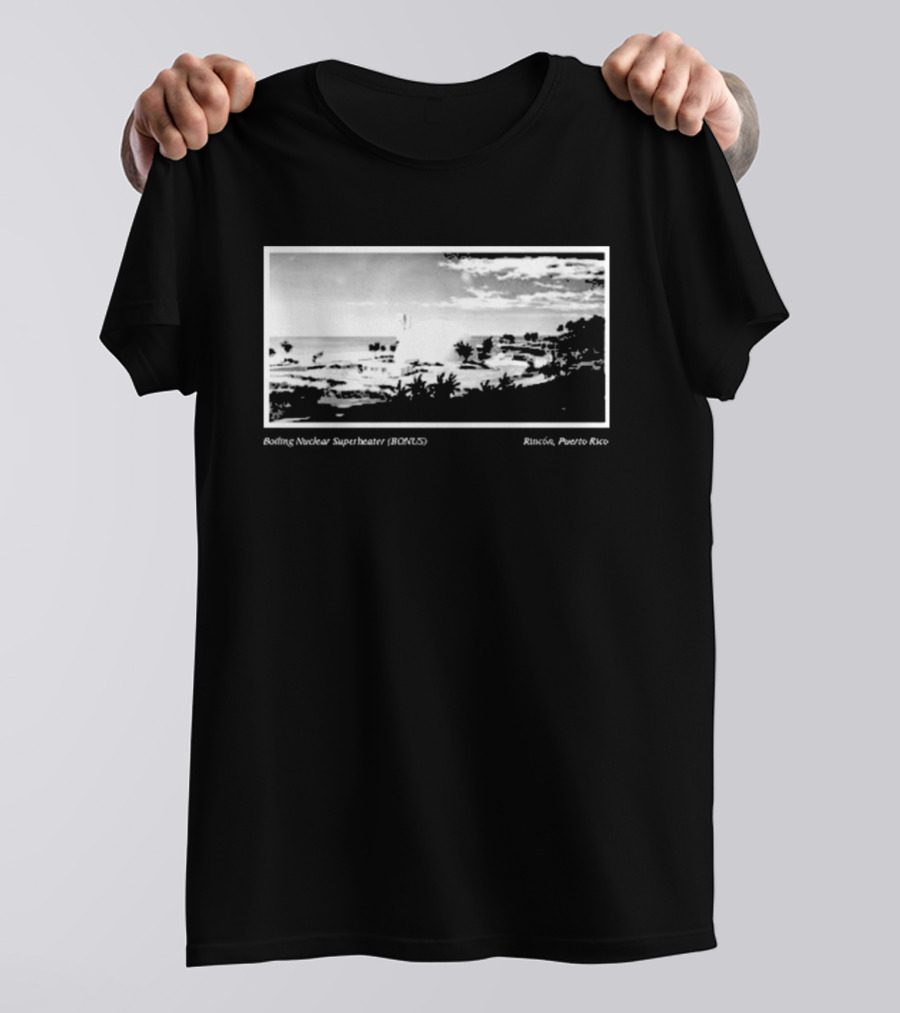 Boiling Nuclear Superheater BONUS Rincon Puerto Rico Atmospheric Landscape T-Shirt
