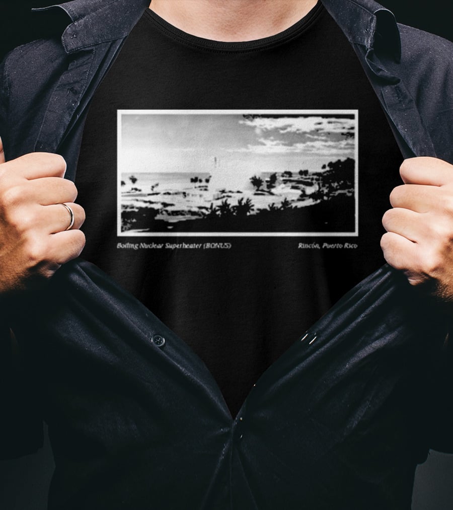 Boiling Nuclear Superheater BONUS Rincon Puerto Rico Atmospheric Landscape T-Shirt