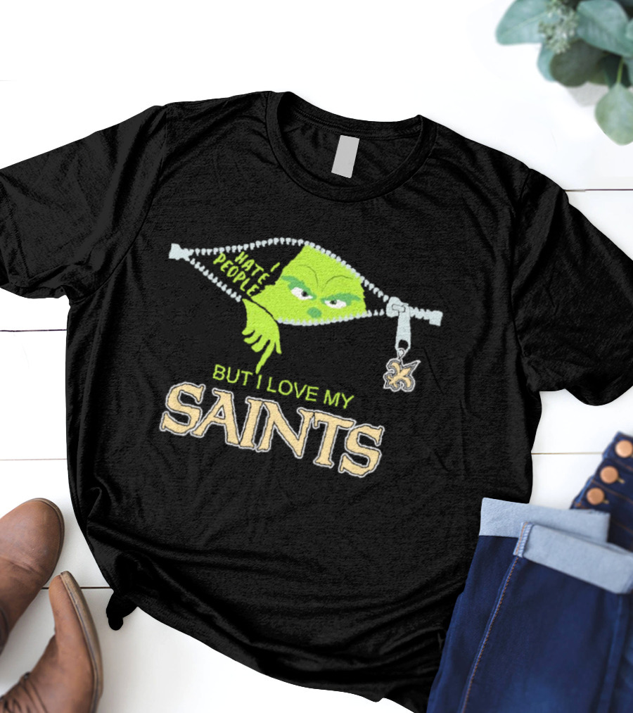 I Hate People But I Love My Saints Grinch Zipper Charm T-Shirt