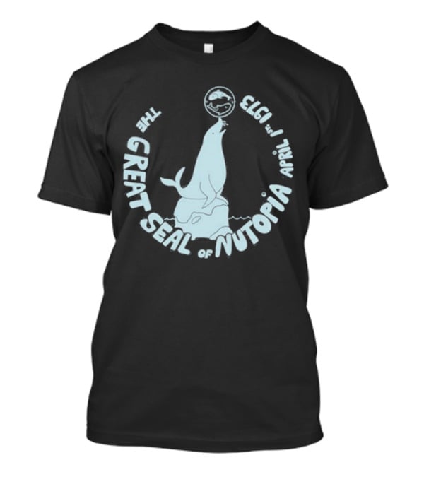 The Great Seal Of Nutopia April 1 1973 T-Shirt