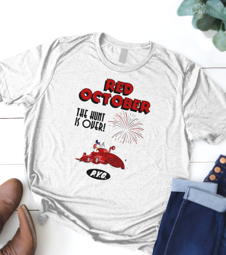 Philadelphia Phillies Red October The Hunt Is Over P.V.G T-Shirt