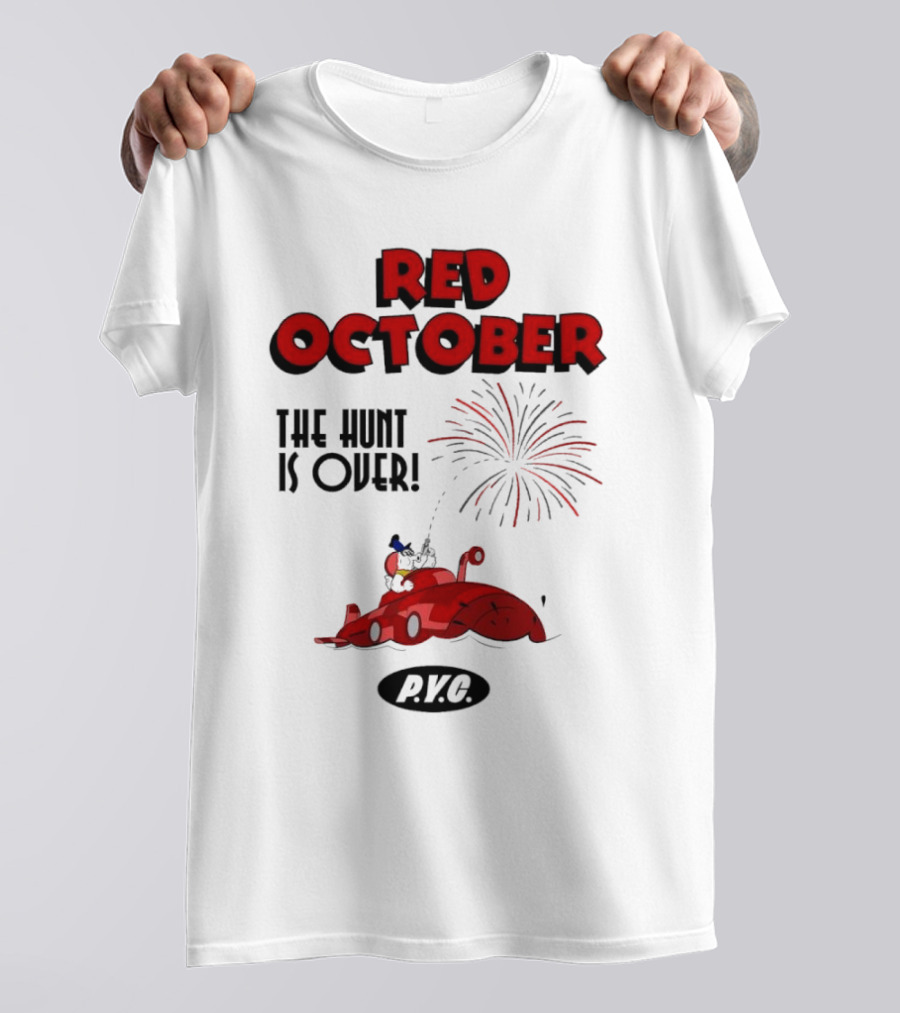 Philadelphia Phillies Red October The Hunt Is Over P.V.G T-Shirt