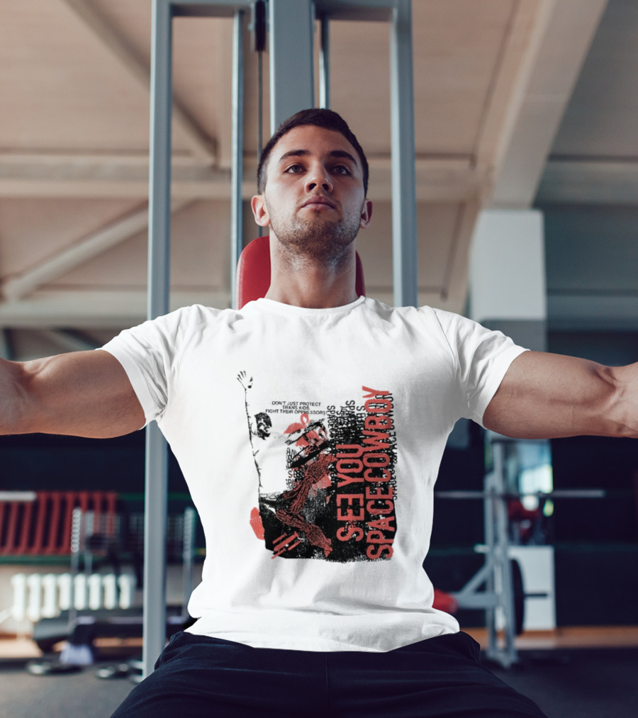 SeeYouSpaceCowboy Don’t Just Protect Fight Their Oppressors T-Shirt