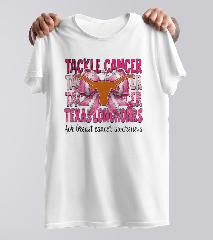 Tackle Cancer Texas Longhorns For Breast Cancer Awareness T-Shirt
