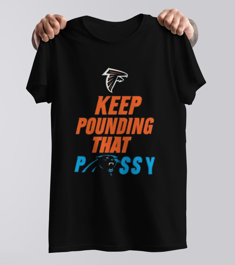 Keep Pounding Carolina Panthers Falcons Rivalry T-Shirt