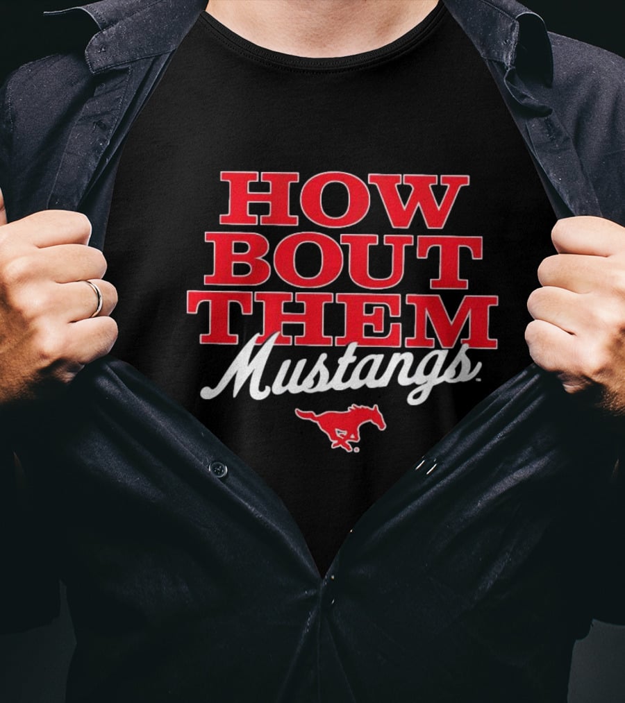 HOW BOUT THEM MUSTANGS SMU T-Shirt