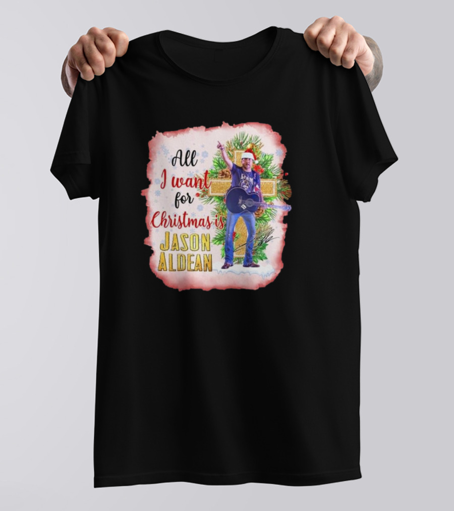 All I Want For Christmas Is Jason Aldean In Santa Hat With Guitar T-Shirt