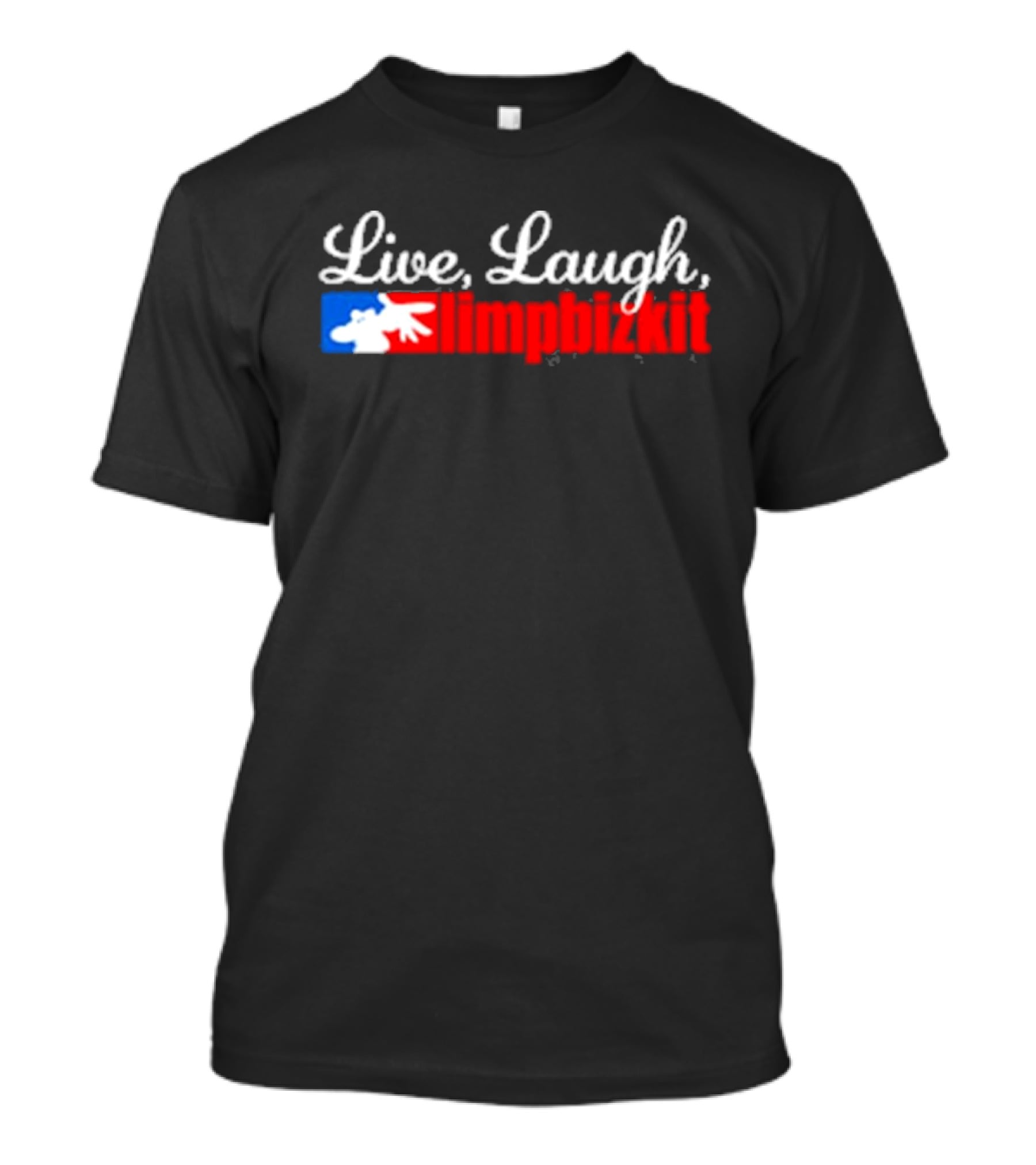 Live, Laugh, Limp Bizkit MLB T-Shirt