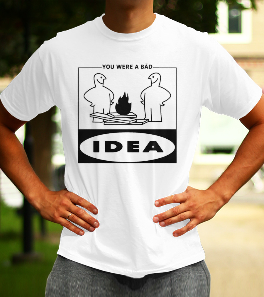 You Were A Bad Idea Campfire Stick Figures T-Shirt