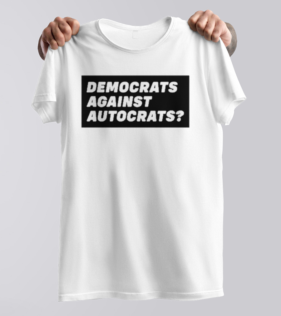 Terry Reintke Democrats Against Autocrats T-Shirt