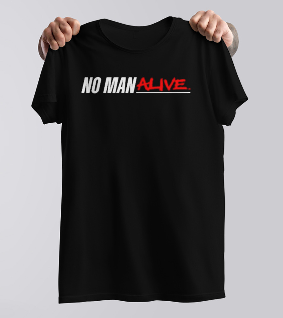 Mikebisping No Man Alive MMA Inspiration T-Shirt
