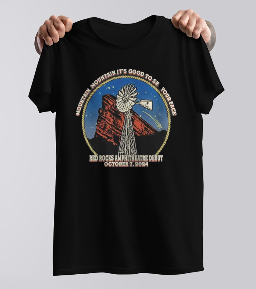 Mountain Mountain It's Good To See Your Face Red Rocks Amphitheatre Debut October 7, T-Shirt