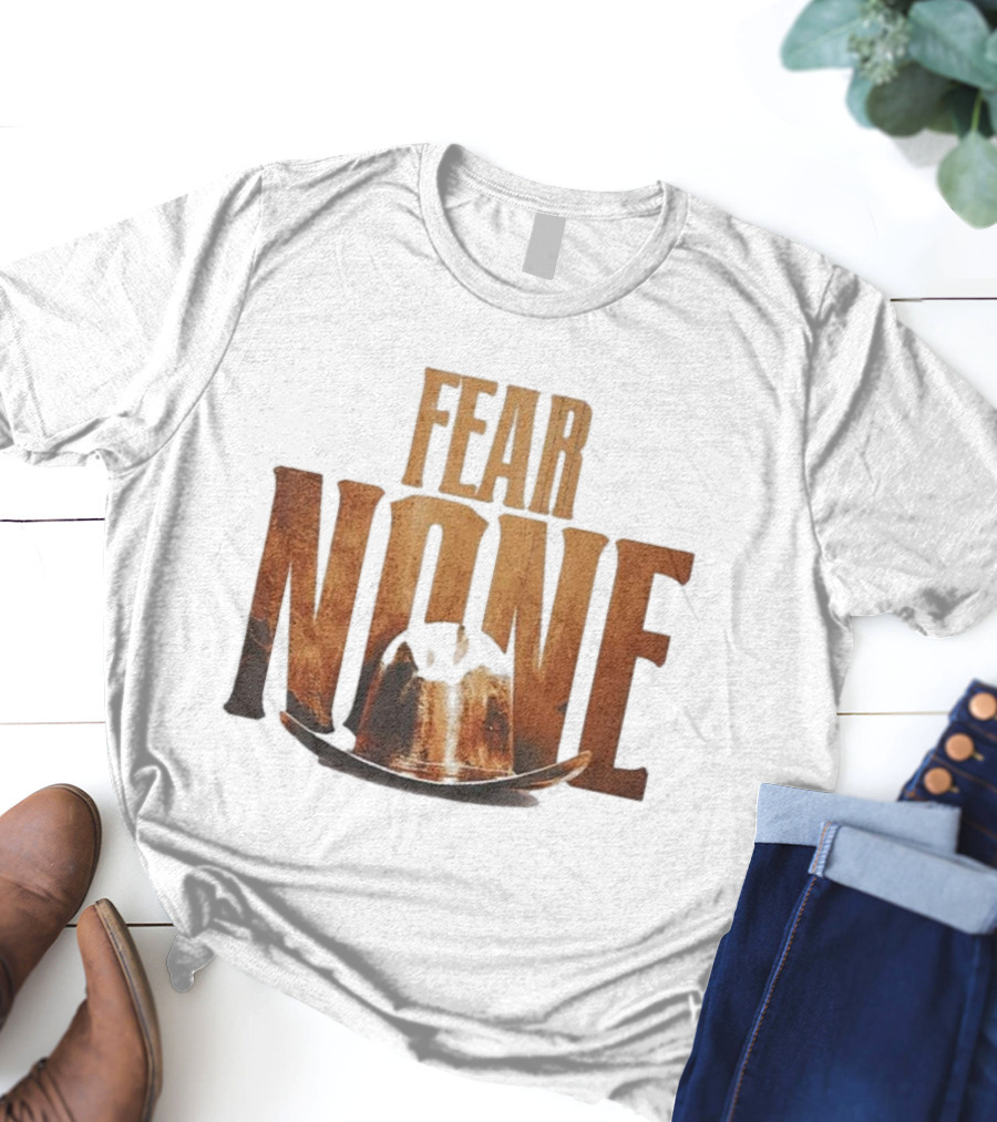 Fear None Cowboy Hat Longhorns T-Shirt