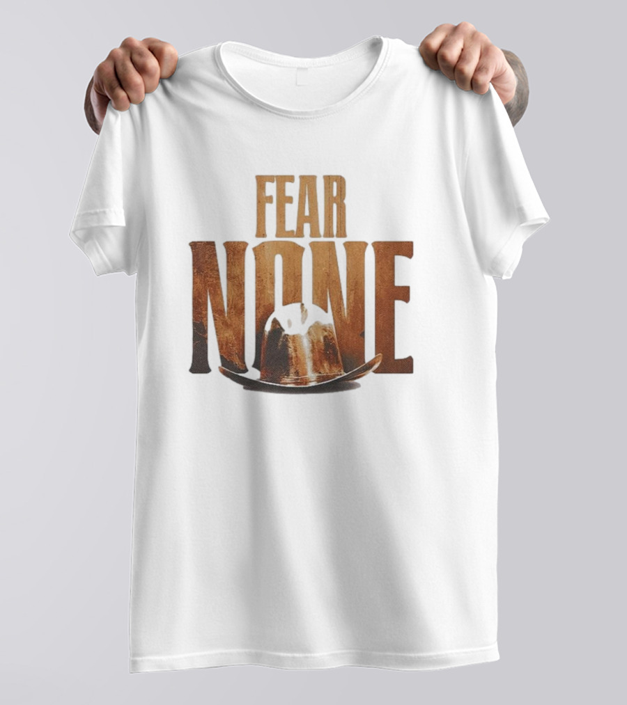 Fear None Cowboy Hat Longhorns T-Shirt