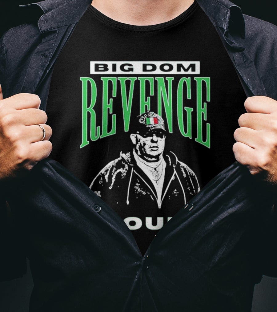 Big Dom Revenge Tour T-Shirt