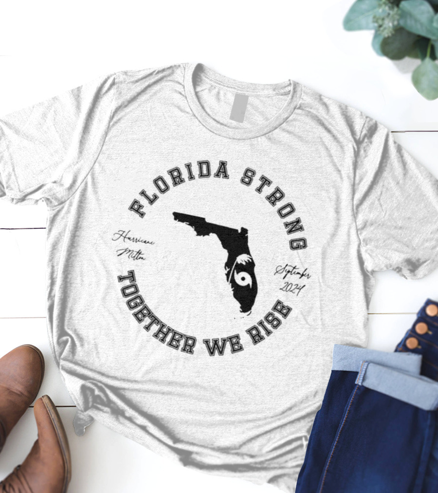 Florida Strong Together We Rise Hurricane Ian September T-Shirt